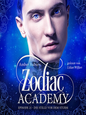 cover image of Zodiac Academy, Episode 21--Die Stille vor dem Sturm